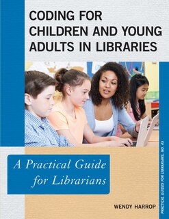 Front cover_Coding For Children And Young Adults In Libraries