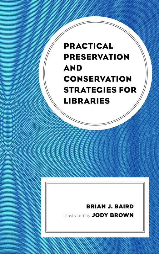 Couverture_Practical Preservation And Conservation Strategies For Libraries