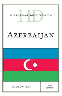Front cover_Historical Dictionary Of Azerbaijan
