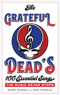 Front cover_Grateful Dead's 100 Essential Songs