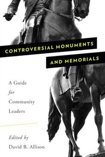 Front cover_Controversial Monuments And Memorials