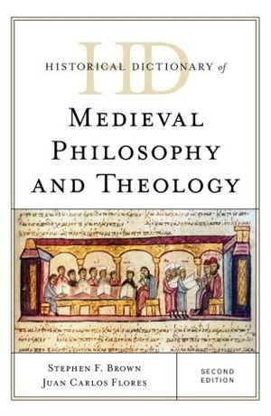 Front cover_Historical Dictionary Of Medieval Philosophy And Theology