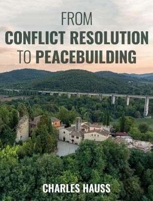 Front cover_From Conflict Resolution To Peacebuilding