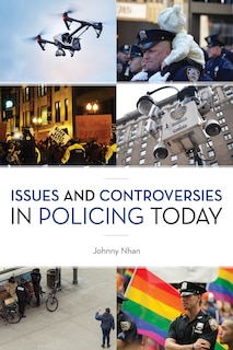 Front cover_Issues And Controversies In Policing Today