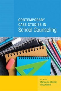 Front cover_Contemporary Case Studies In School Counseling