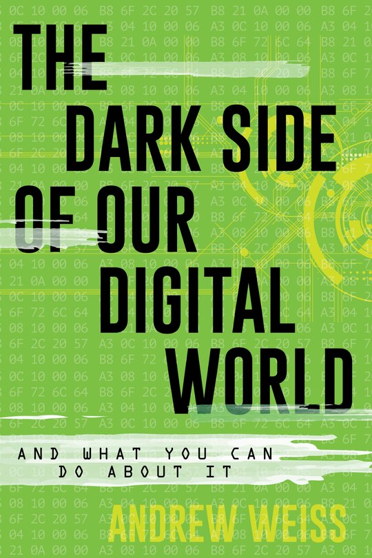 Front cover_The Dark Side Of Our Digital World
