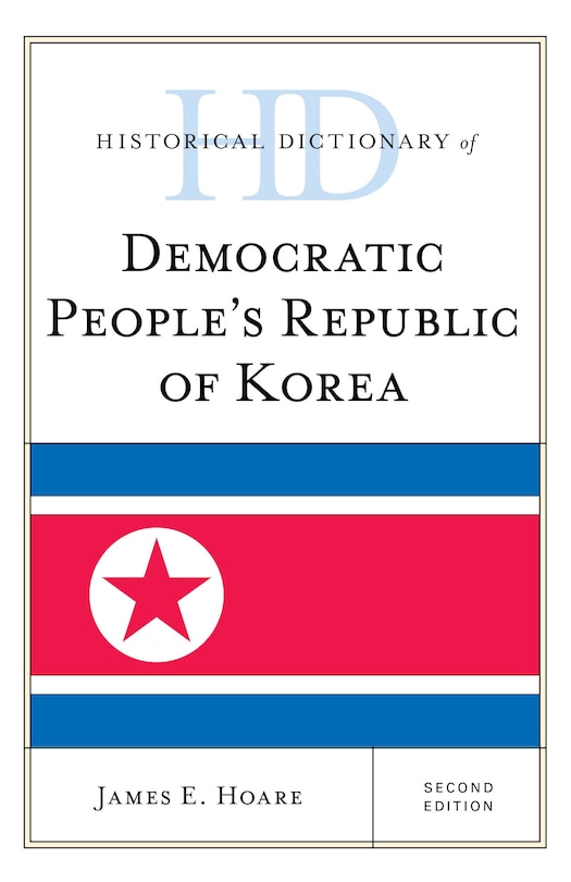Front cover_Historical Dictionary Of Democratic People's Republic Of Korea