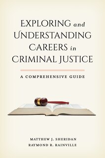 Couverture_Exploring And Understanding Careers In Criminal Justice