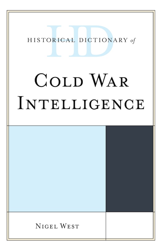 Front cover_Historical Dictionary Of Cold War Intelligence