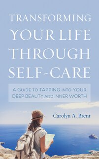 Couverture_Transforming Your Life Through Self-care