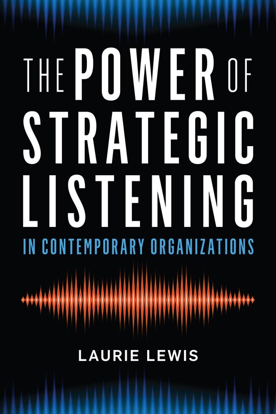 Front cover_The Power of Strategic Listening