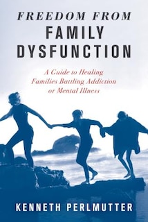 Couverture_Freedom From Family Dysfunction