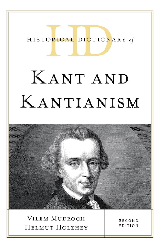 Couverture_Historical Dictionary Of Kant And Kantianism