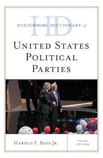 Couverture_Historical Dictionary Of United States Political Parties