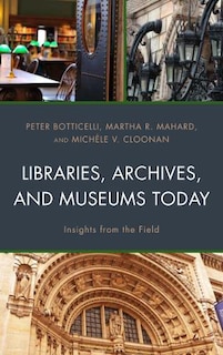 Couverture_Libraries, Archives, And Museums Today