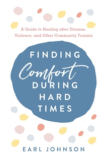 Front cover_Finding Comfort During Hard Times
