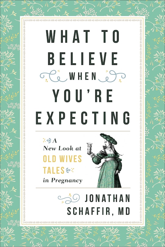 Front cover_What To Believe When You're Expecting