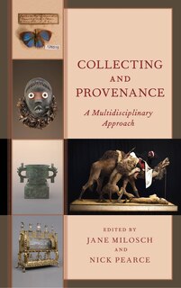 Collecting And Provenance: A Multidisciplinary Approach