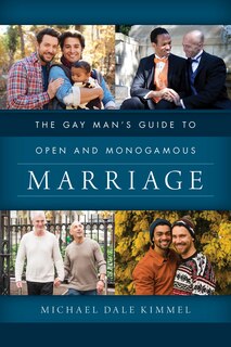 Front cover_Gay Man's Guide to Open and Monogamous Marriage