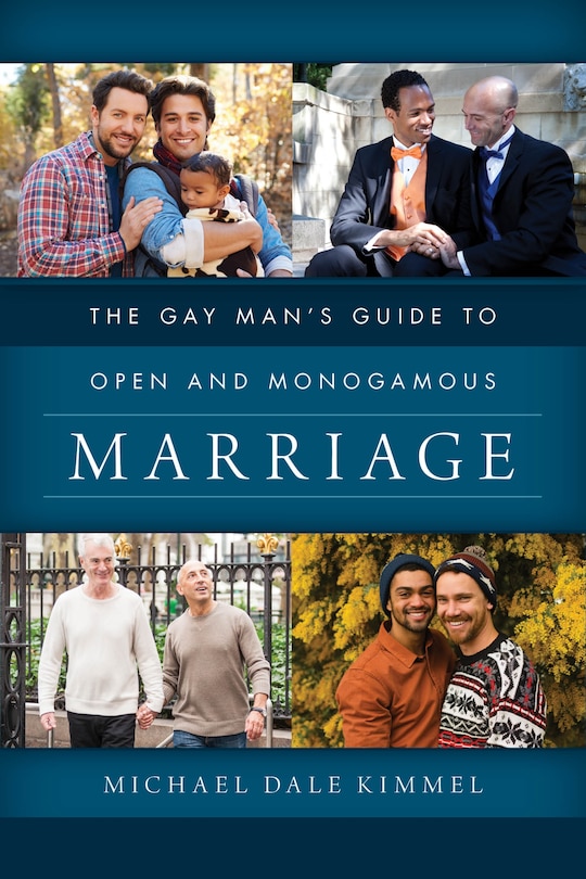 Front cover_Gay Man's Guide to Open and Monogamous Marriage