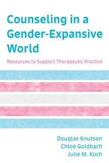 Front cover_Counseling in a Gender-Expansive World