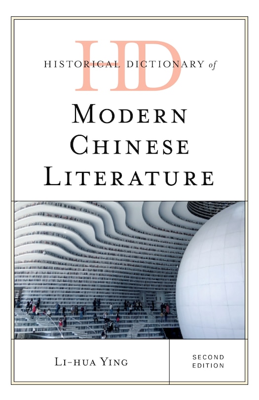Front cover_Historical Dictionary Of Modern Chinese Literature