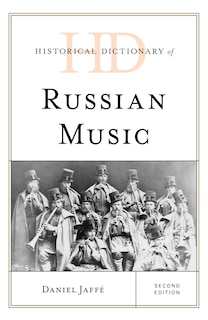 Front cover_Historical Dictionary of Russian Music