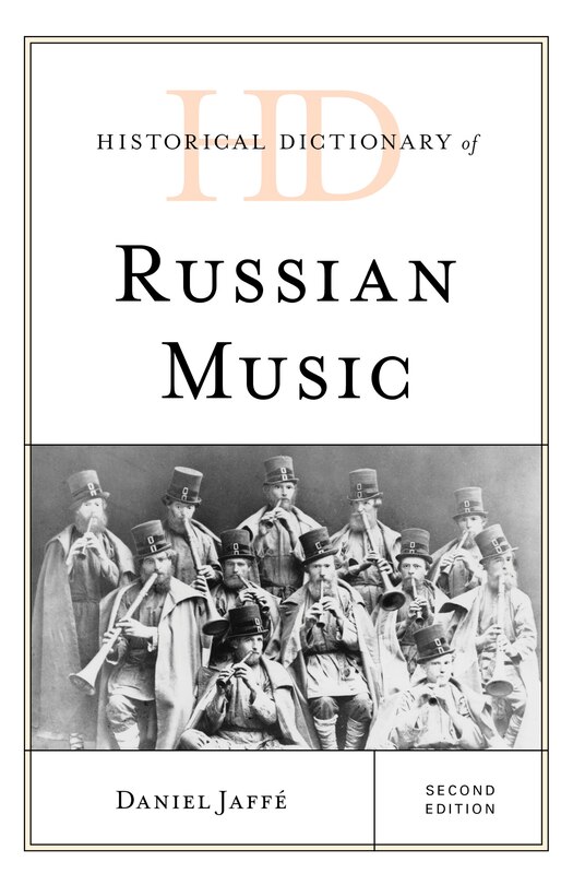 Front cover_Historical Dictionary of Russian Music