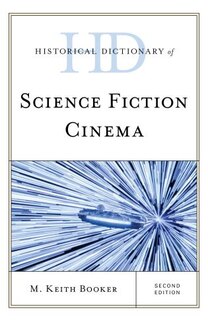 Front cover_Historical Dictionary Of Science Fiction Cinema