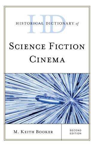 Front cover_Historical Dictionary Of Science Fiction Cinema