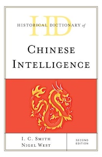 Front cover_Historical Dictionary Of Chinese Intelligence