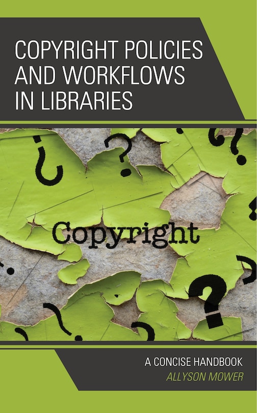 Front cover_Copyright Policies And Workflows In Libraries