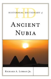 Couverture_Historical Dictionary Of Ancient Nubia