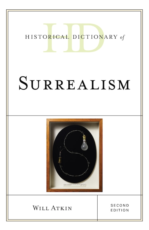 Front cover_Historical Dictionary Of Surrealism