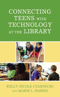 Couverture_Connecting Teens With Technology At The Library