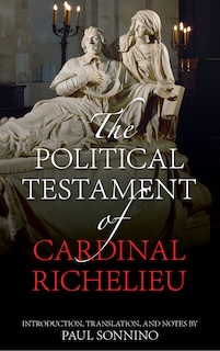 Front cover_The Political Testament of Cardinal Richelieu