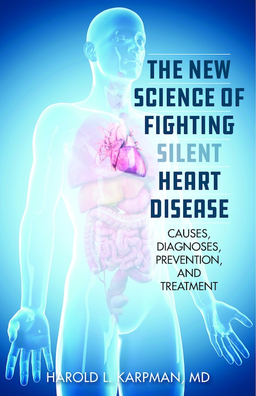 Front cover_The New Science of Fighting Silent Heart Disease