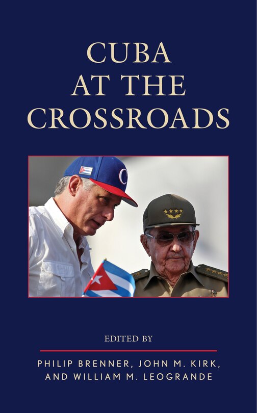 Front cover_Cuba At The Crossroads
