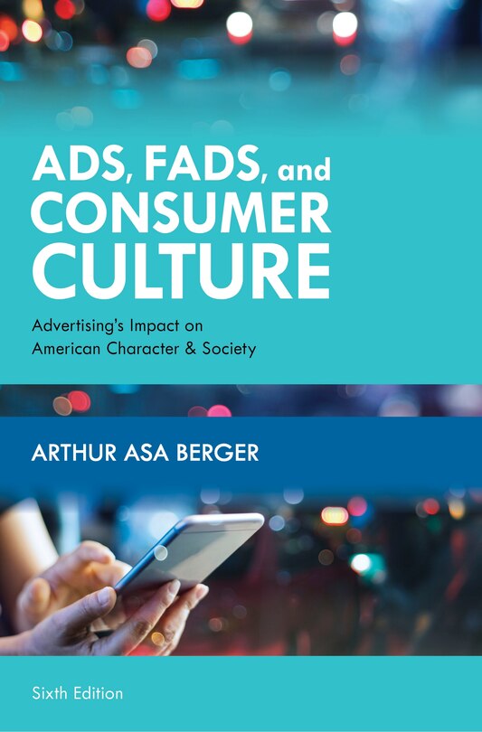 Front cover_Ads, Fads, And Consumer Culture