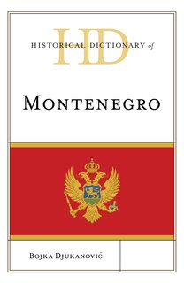 Front cover_Historical Dictionary of Montenegro