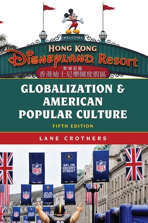 Globalization And American Popular Culture