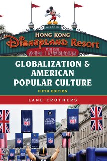 Couverture_Globalization And American Popular Culture