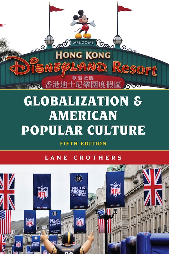 Couverture_Globalization And American Popular Culture