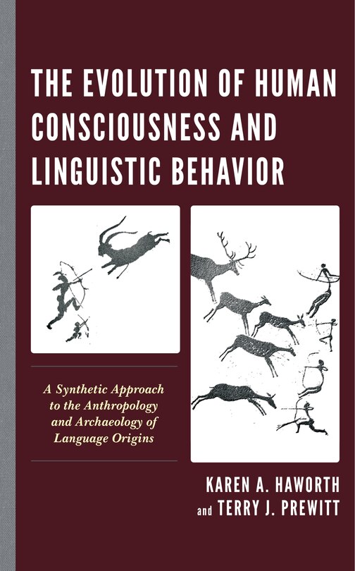 Front cover_The Evolution Of Human Consciousness And Linguistic Behavior