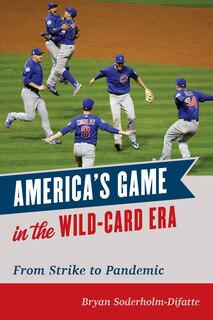 Couverture_America's Game In The Wild-card Era