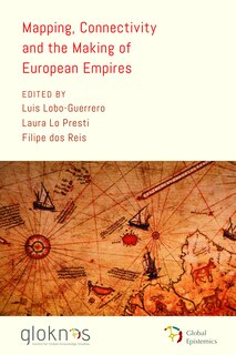 Front cover_Mapping, Connectivity, and the Making of European Empires