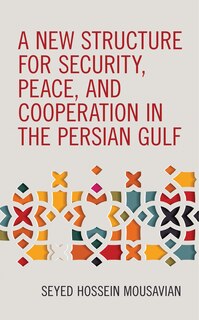 Front cover_A New Structure for Security, Peace, and Cooperation in the Persian Gulf