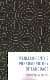 Couverture_Merleau-Ponty's Phenomenology of Language