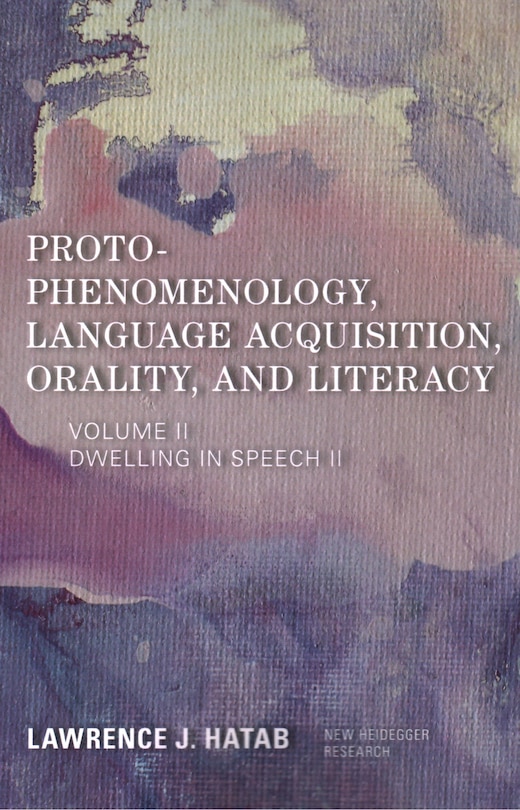 Couverture_Proto-Phenomenology, Language Acquisition, Orality and Literacy