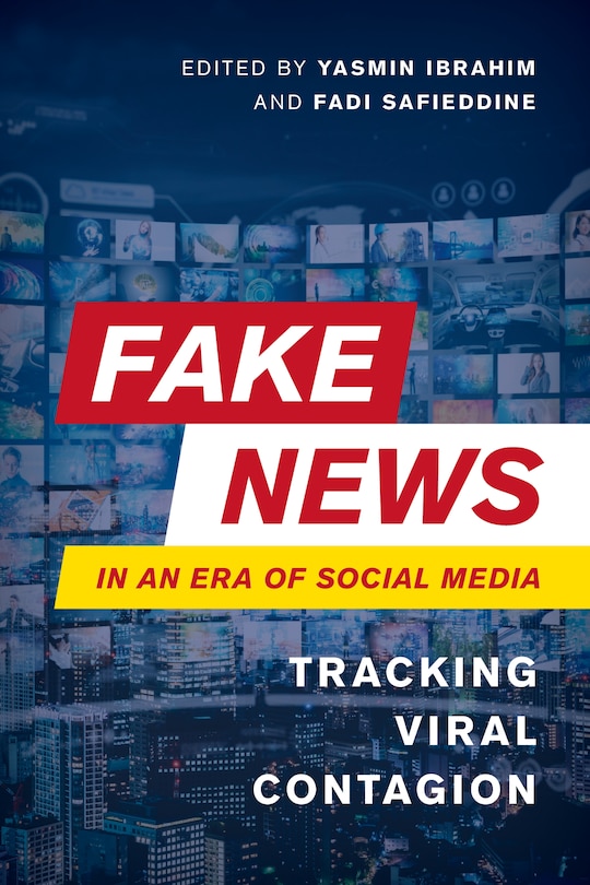 Front cover_Fake News in an Era of Social Media